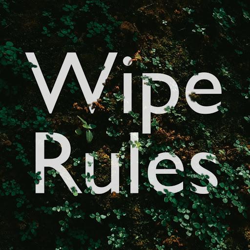 Wipe Rules
